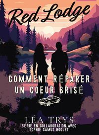 Produktbild: Comment reparer un coeur brise