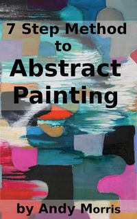 Produktbild: 7 Step Method to Abstract Painting