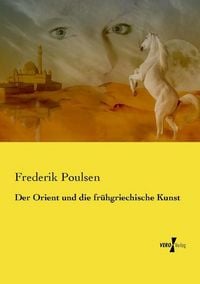 Produktbild: Der Orient und die fr&uuml;hgriechische Kunst