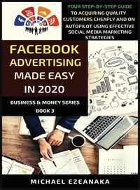 Produktbild: Facebook Advertising Made Easy In 2020