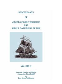 Produktbild: Descendants of Jacob George Wickline and Maria Catharine Spahr, Volume II