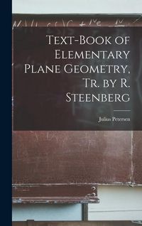 Produktbild: Text-Book of Elementary Plane Geometry, Tr. by R. Steenberg
