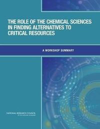 Produktbild: The Role of the Chemical Sciences in Finding Alternatives to Critical Resources