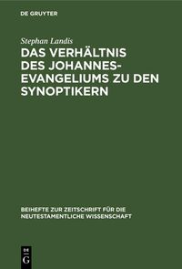 Produktbild: Das Verh&auml;ltnis des Johannesevangeliums zu den Synoptikern
