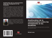 Produktbild: Am&eacute;lioration de la communication entre les enseignants et les &eacute;tudiants