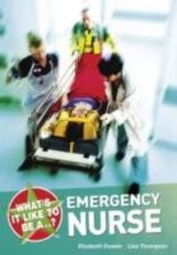 Produktbild: Dowen, E: What's it Like to be a...? Emergency Nurse