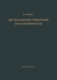 Produktbild: Die Metallischen Werkstoffe des Maschinenbaues