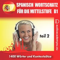 Produktbild: Spanisch&ndash; Wortschatz f&uuml;r die Mittelstufe  B1_Teil 02