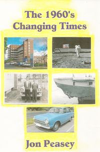 Produktbild: The 1960's - Changing Times (Memoirs, #2)