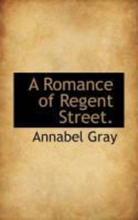 Produktbild: A Romance of Regent Street.