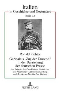 Produktbild: Garibaldis &laquo;Zug der Tausend&raquo; in der Darstellung der deutschen Presse