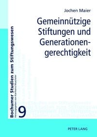 Produktbild: Gemeinn&uuml;tzige Stiftungen und Generationengerechtigkeit