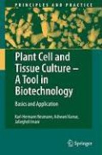 Produktbild: Plant Cell and Tissue Culture - A Tool in Biotechnology