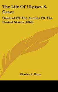 Produktbild: Dana, C: Life Of Ulysses S. Grant