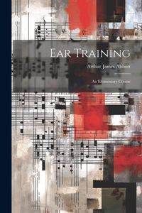 Produktbild: Ear Training: An Elementary Course