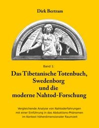Produktbild: Das Tibetanische Totenbuch, Swedenborg und die moderne Nahtod-Forschung