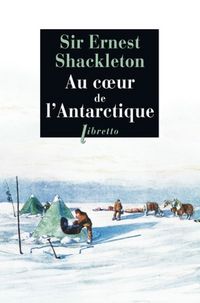 Produktbild: Au coeur de l'Antarctique : vers le p&ocirc;le Sud, 1908-1909