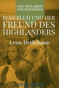 Produktbild: Roseblud und der Freund des Highlanders