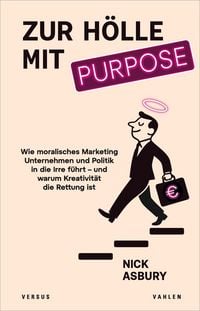 Produktbild: Zur H&ouml;lle mit Purpose