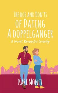 Produktbild: Monet, K: Dos and Don'ts of Dating a Doppelg&auml;nger