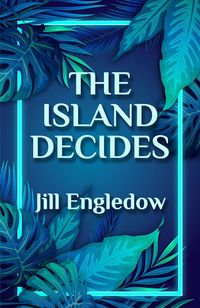 Produktbild: The Island Decides (The Maui Trilogy, #1)