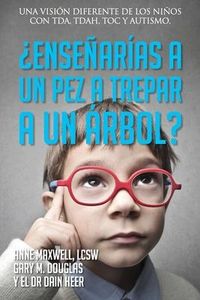 Produktbild: &iquest;Ense&ntilde;ar&iacute;as a un pez a trepar a un &aacute;rbol? (Spanish)