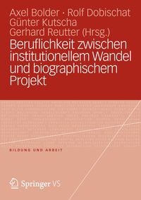 Bild vom Artikel Beruflichkeit zwischen institutionellem Wandel und biographischem Projekt vom Autor 