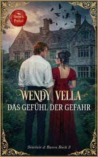 Produktbild: Das Gef&uuml;hl der Gefahr (Sinclair & Raven Buch 3)
