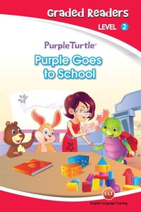 Produktbild: Purple Goes to School (Purple Turtle, English Graded Readers, Level 2)