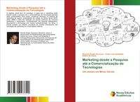 Produktbild: Marketing desde a Pesquisa at&eacute; a Comercializa&ccedil;&atilde;o de Tecnologias