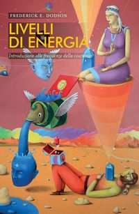 Produktbild: Livelli di energia. Introduzione alle frequenze della coscienza