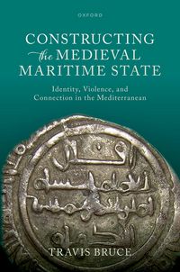 Produktbild: Constructing the Medieval Maritime State