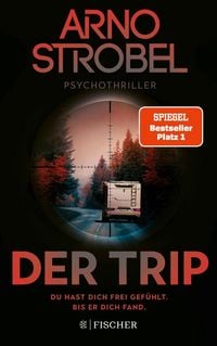 Produktbild: Der Trip - Du hast dich frei gef&uuml;hlt. Bis er dich fand.