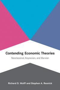 Produktbild: Wolff, R: Contending Economic Theories
