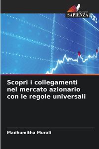 Produktbild: Scopri i collegamenti nel mercato azionario con le regole universali