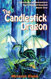 Bild vom Artikel The Candlestick Dragon vom Autor Melanie Rose Ifield