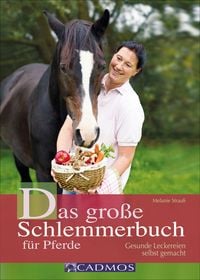 Produktbild: Das gro&szlig;e Schlemmerbuch f&uuml;r Pferde