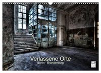 Produktbild: Verlassene Orte - Berlin - Brandenburg (Wandkalender 2026 DIN A3 quer), CALVENDO Monatskalender