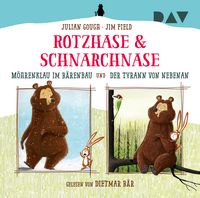 Produktbild: Rotzhase & Schnarchnase &ndash; M&ouml;hrenklau im B&auml;renbau und Der Tyrann von nebenan