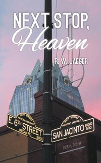Produktbild: Next Stop, Heaven (The Trilogy of Light, #3)