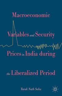 Produktbild: Macroeconomic Variables and Security Prices in India during the Liberalized Period