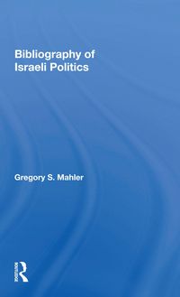 Produktbild: Mahler, G: Bibliography of Israeli Politics