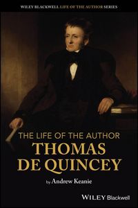 Produktbild: The Life of the Author: Thomas De Quincey