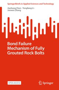 Produktbild: Bond Failure Mechanism of Fully Grouted Rock Bolts