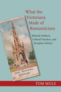 Produktbild: What the Victorians Made of Romanticism