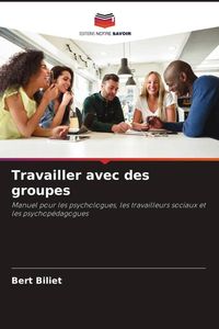Produktbild: Travailler avec des groupes