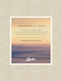 Produktbild: Sabidur&iacute;a del alma : conversaciones transformadoras con los principales l&iacute;deres espirituales del mundo, seleccionadas del programa Super Soul Sunday