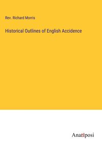 Produktbild: Historical Outlines of English Accidence