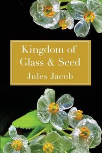 Produktbild: Kingdom of Glass & Seed