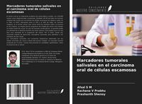 Produktbild: Marcadores tumorales salivales en el carcinoma oral de c&eacute;lulas escamosas